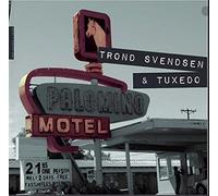 Trond Svendsen and Tuxedo Palomino Motel (Vinyl LP)