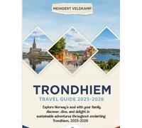 Trondheim Travel Guide 2025-2026