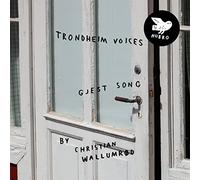 Trondheim Voices & Wallumrod,Christian - Gjest Song