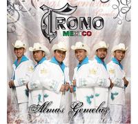 Trono De Mexico - Almas Gemelas