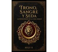 Trono Sangre y Seda: La humanidad de la casa de Osman
