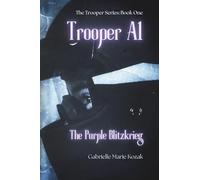 Trooper A1: The Purple Blitzkrieg