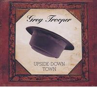 Trooper,Greg - Upside-Down Town