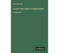 Trooper Peter Halket of Mashonaland: in large print