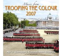 Trooping The Colour 2007 - Trooping The Colour 2007