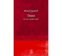 Troost: als licht in donkere tijden