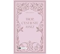 Trop c'est juste assez