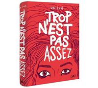 Trop n'est pas assez