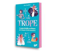 Trope. I segreti della scrittura romance & del romantasy [Paperback] [Mar 10, 20