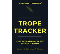 TROPE TRACKER: Find The Patterns In The Stories You Love