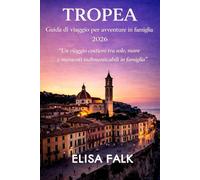 TROPEA Guida di viaggio per avventure in famiglia 2026
