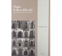 Tropea: il rilievo della città. Permanenze e componenti storicizzate