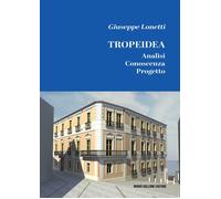 Tropeidea. Analisi, conoscenza, progetto. Ediz. illustrata