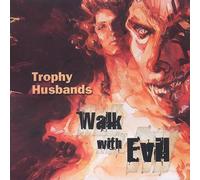 Trophy Husbands - Walk With Evil