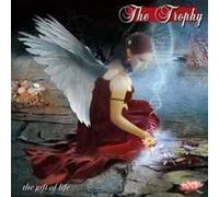Trophy,the - The Gift of Life