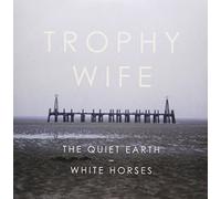 TROPHY WIFE - 7-QUIET EARTH