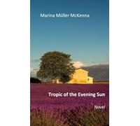 Tropic of the Evening Sun