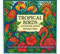 Tropical Birds: Coloring Book