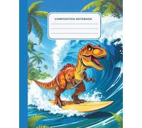 Tropical Dino Writing Notebook Composition: Fun Dinosaur Wide Ruled Journal for Boys and Kids | Great for School, Drawing and Summer Writing