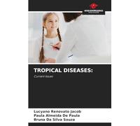 TROPICAL DISEASES:: Current Issues
