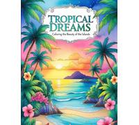 Tropical Dreams: Coloring the Beauty of the Islands