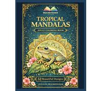 Tropical Mandalas: Adult Coloring Book