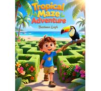 Tropical Maze Adventure: "Exciting Caribbean Maze Challenges for Children Ages 4-8 - Fun, Adventure, and Brain-Boosting Puzzles!"