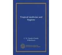 Tropical medicine and hygiene (Vol-1)