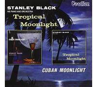 Tropical Moonlight / Cuban Moonlight by Stanley Black (2000-05-09)