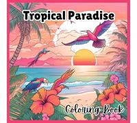 Tropical Paradise Coloring Book