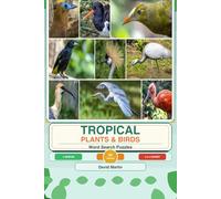TROPICAL PLANTS & BIRDS Word Search Puzzles