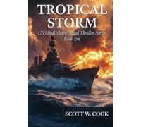 Tropical Storm: A WWII Naval Submarine Adventure Novel