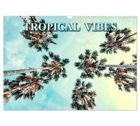 Tropical Vibes (Wall Calendar 2027 DIN A3 landscape), CALVENDO 12 Month Wall Cal