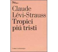 Tropici più tristi