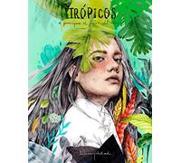 Trópicos : el principio al final del viaje