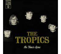 Tropics - As Time's Gone
