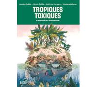 Tropiques toxiques: Le scandale du chlordécone