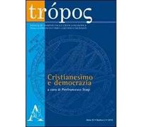 Trópos. Rivista di ermeneutica e critica filosofica (2010). Vol. 2: Cristianesimo e democrazia