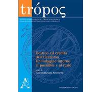 Trópos. Rivista di ermeneutica e critica filosofica (2019). Vol. 2: Destino ed eredità dell'eleatismo. Un'indagine intorno al possibile e al reale