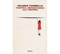 Troppa importanza all'amore