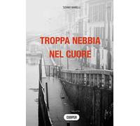 Troppa nebbia nel cuore