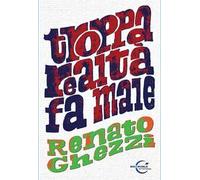 Troppa realtà fa male