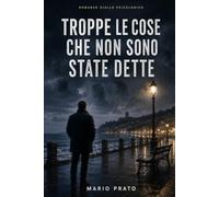 Troppe le cose che non sono state dette