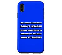 Troppi americani non sanno cosa è successo in Germania nel Custodia per iPhone XS Max