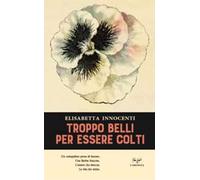 Troppo belli per essere colti