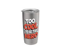 Troppo bello per essere l'eroe sarcastico umorismo Trendsetter Bicchiere termico in acciaio inox doppia parete