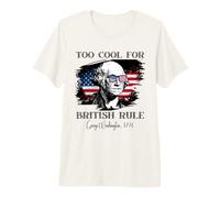Troppo Bello per Il dominio Britannico 4 luglio George Washington Maglietta Premium