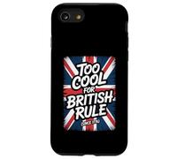 Troppo bello per il dominio britannico Storico American Freedom Humor Custodia per iPhone SE (2020) / 7/8