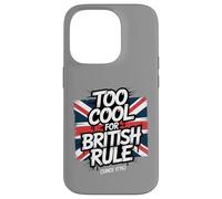 Troppo bello per il dominio britannico - Umorismo patriottico amante della libertà Custodia per iPhone 14 Pro