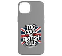 Troppo bello per il dominio britannico - Umorismo patriottico amante della libertà Custodia per iPhone 14 Plus